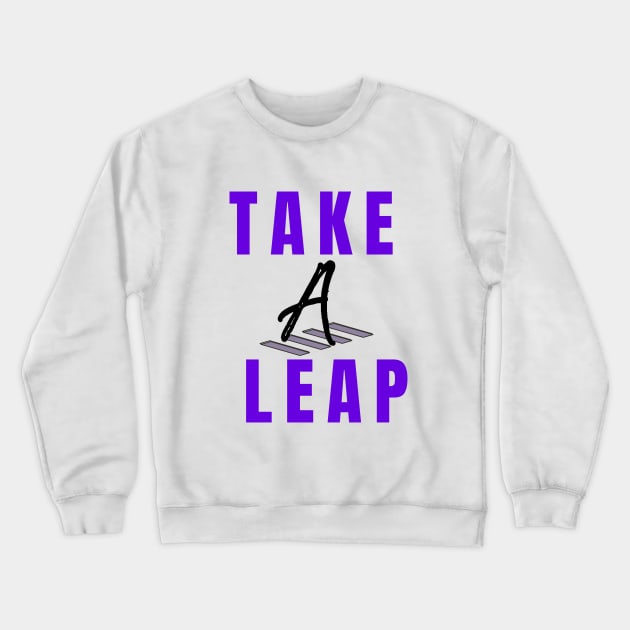 Take a leap Crewneck Sweatshirt by designfurry 